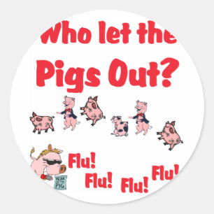 Varkensgriep - Wie liet de varkens eruit? Flu Flu Ronde Sticker