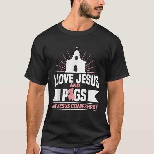 Varkensliefhebber Christelijke religie T-shirt (Voorkant)