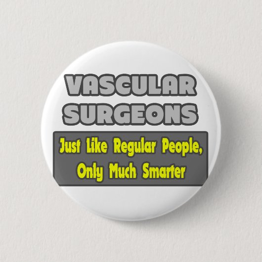 Vasculaire chirurgen ... Smarter Ronde Button 5,7 Cm (Voorkant)