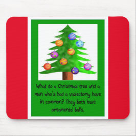 Vasectomie = kerstballen muismat