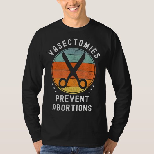Vasectomie Prevent Aborations Retro Pro Choice Fun T-shirt (Voorkant)
