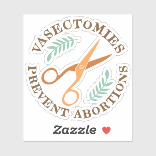 Vasectomie Prevent Abortion Sticker (Vel)