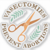 Vasectomie Prevent Abortion Sticker (Voorkant)