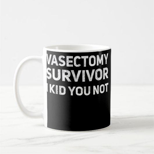 Vasectomie Survivor, ik Kind je niet grappige vade Koffiemok (Links)