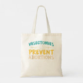 Vasectomie Voorkomen abortus ProChoice feminist Tote Bag (Achterkant)