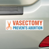 Vasectomie voorkomt abortus bumpersticker (Op auto)