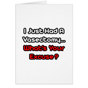 Vasectomie... Wat is je excuus?