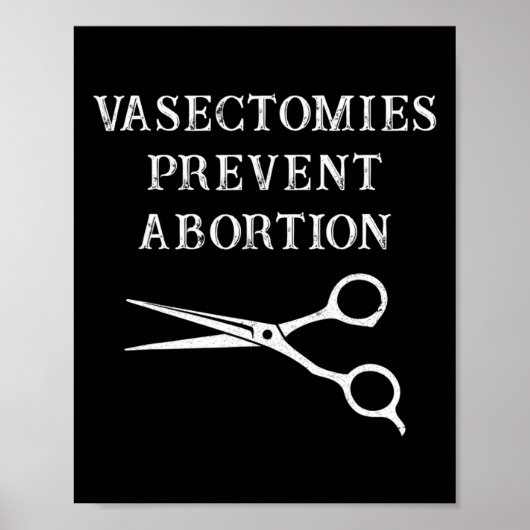 Vasectomieën voorkomen abortus Feminist Roe V Wade Poster (Voorkant)