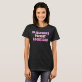 Vasectomieën voorkomen abortussen 5 t-shirt (Voorkant volledig)