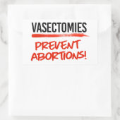 Vasectomieën voorkomen abortussen rechthoekige sticker (Tas)