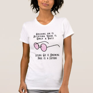 Vasthouden is Geloven dat er Alleen een Verleden i T-shirt