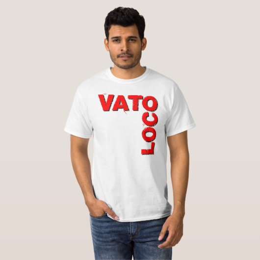 Vato Loco (Gek Guy) T-shirt (Voorkant volledig)