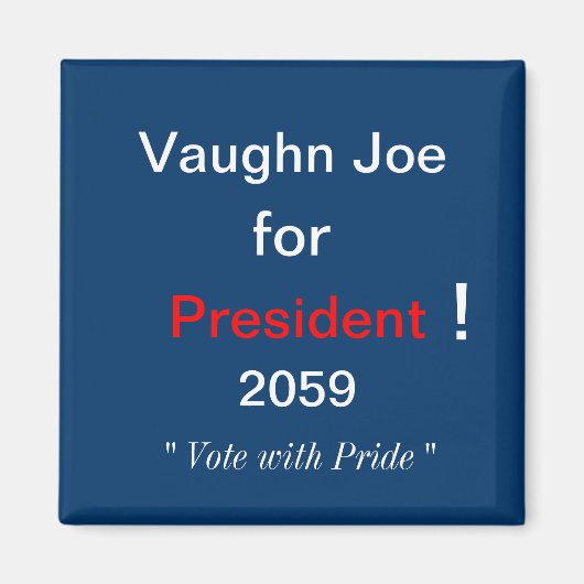 Vaughn Joe voor President Magneet (Voorkant)