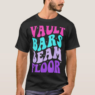 Vault Bars Balk Vloer Turnen Turnster Cadeau  T-shirt