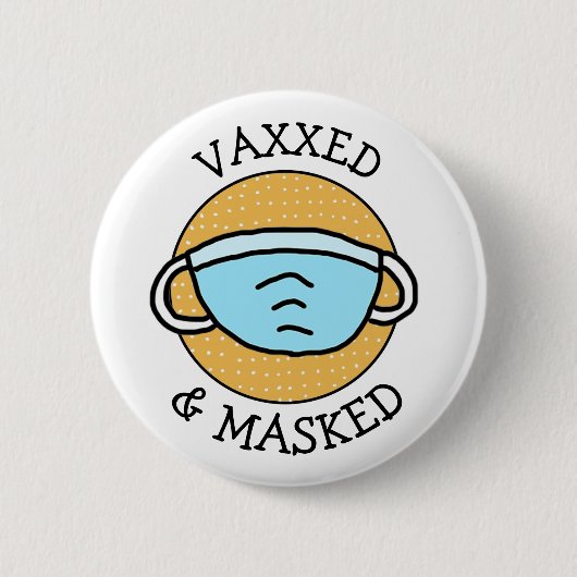 Vaxxed en gemaskeerd tegen Covid-19 Button (Voorkant)