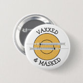 Vaxxed en gemaskeerd tegen Covid-19 Button (Voorkant /achterkant)