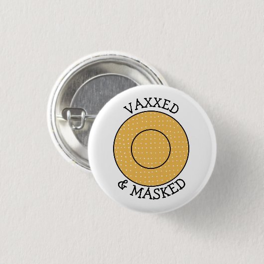 Vaxxed en gemaskeerd tegen Covid-19 Button (Voorkant /achterkant)