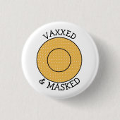 Vaxxed en gemaskeerd tegen Covid-19 Button (Voorkant)