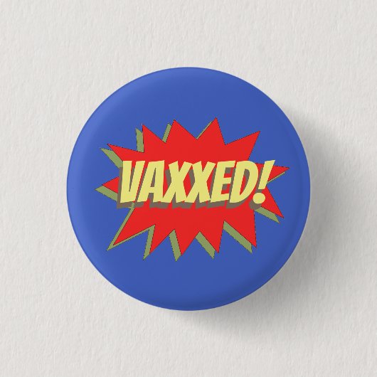VAXXED! RONDE BUTTON 3,2 CM (Voorkant)