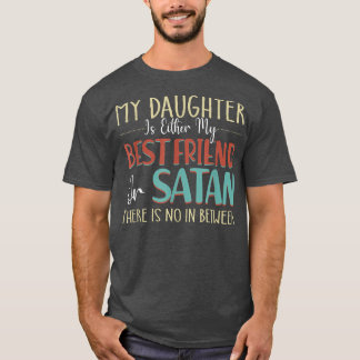 Vcb 0019 Mijn dochter is mijn beste vriend of vrou T-shirt