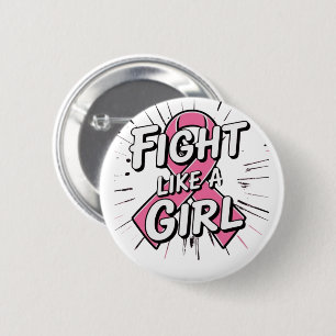 Vecht Als Een Meisje   Ontwerp voor Borstkankerbew Ronde Button 5,7 Cm