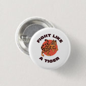 Vecht als een Tijger Motiverend Design Ronde Button 3,2 Cm (Voorkant /achterkant)