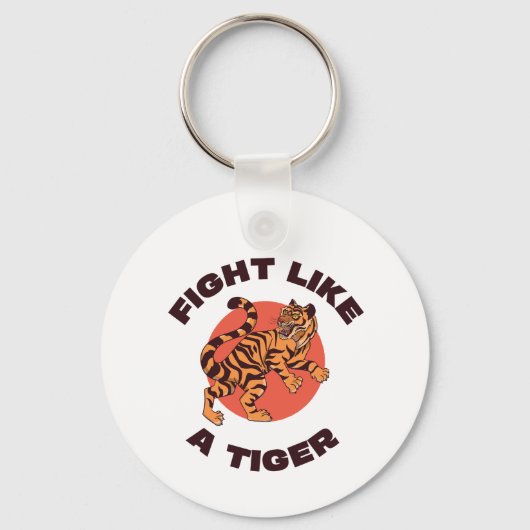 Vecht als een Tijger Motiverend Design Sleutelhanger (Voorkant)
