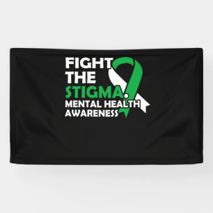 Vecht de Stigma. Geestelijke gezondheidsvoorlichti Spandoek