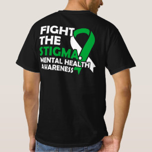 Vecht de Stigma. Geestelijke gezondheidsvoorlichti T-shirt