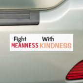 Vecht Meestal met Kindness Bumpersticker (Op auto)