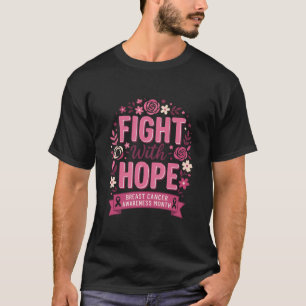 Vecht Met Hoop Bloem Roze Lint Borstkanker A T-shirt