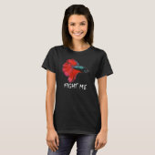 Vecht Met Mij Betta Vis T-shirt (Voorkant volledig)