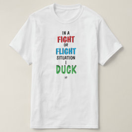 Vecht of Vlucht Grappige Overlevingshumor T-shirt