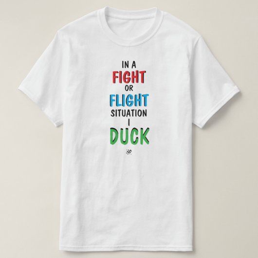 Vecht of Vlucht Grappige Overlevingshumor T-shirt (Design voorkant)