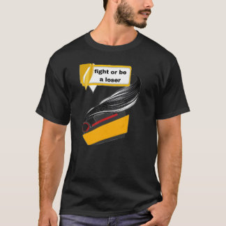 Vecht of wees een Verliezer Streetwear T-Shirt