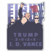 VECHT STRIJD TRUMP VANCE 2024 STICKER (Voorkant)