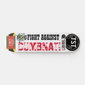 VECHT TEGEN DUMBNATI Skateboard (Horizontaal)