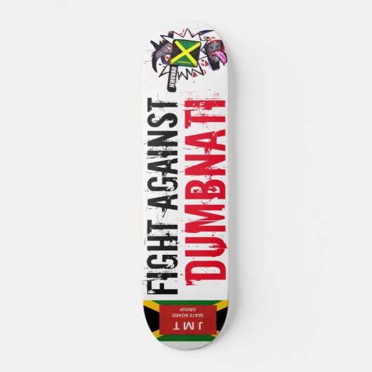 VECHT TEGEN DUMBNATI Skateboard (Voorkant)