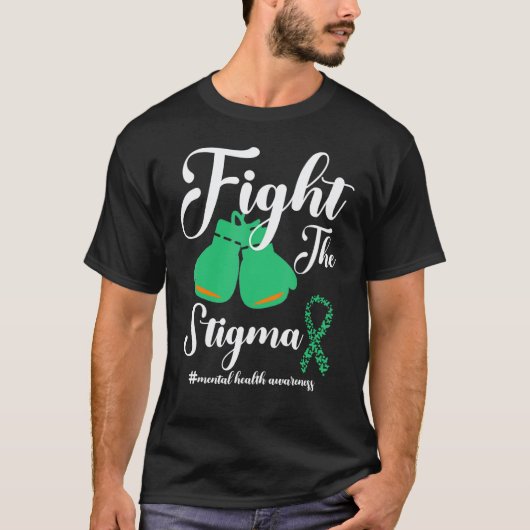 Vecht Tegen Het Stigma Maand Bewustwording Mentale T-shirt (Voorkant)