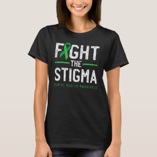 Vecht Tegen Stigma Mentale Gezondheid Bewustzijn G T-shirt