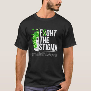 Vecht Tegen Stigma Mentale Gezondheid Bewustzijn T T-shirt