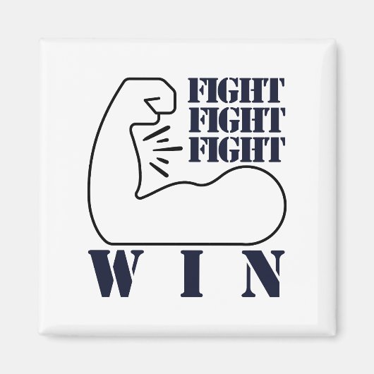 Vecht, vecht, vecht, win magneet (Voorkant)