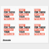 Vecht voor hen zonder uw voorrecht vierkante sticker (Vel)