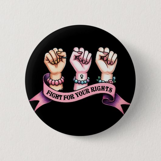 Vecht voor je rechten als feministe ronde button 5,7 cm (Voorkant)