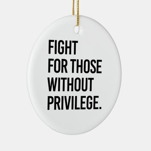 Vecht voor mensen zonder privileges keramisch ornament (Rechts)