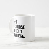 Vecht voor mensen zonder privileges koffiemok (Voorkant links)