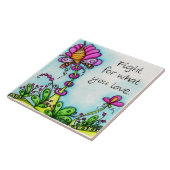 vecht voor wat je leuk vindt tegeltje (Zijkant)