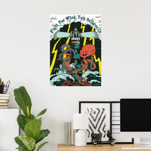 vecht voor wat u gelooft poster (Thuiskantoor)