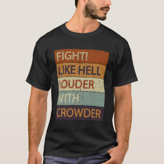 Vecht zoals hel Louder met kruiper T-shirt