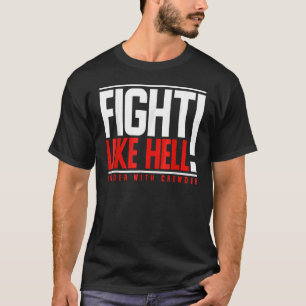 Vecht zoals hel Louder met kruiper T-shirt